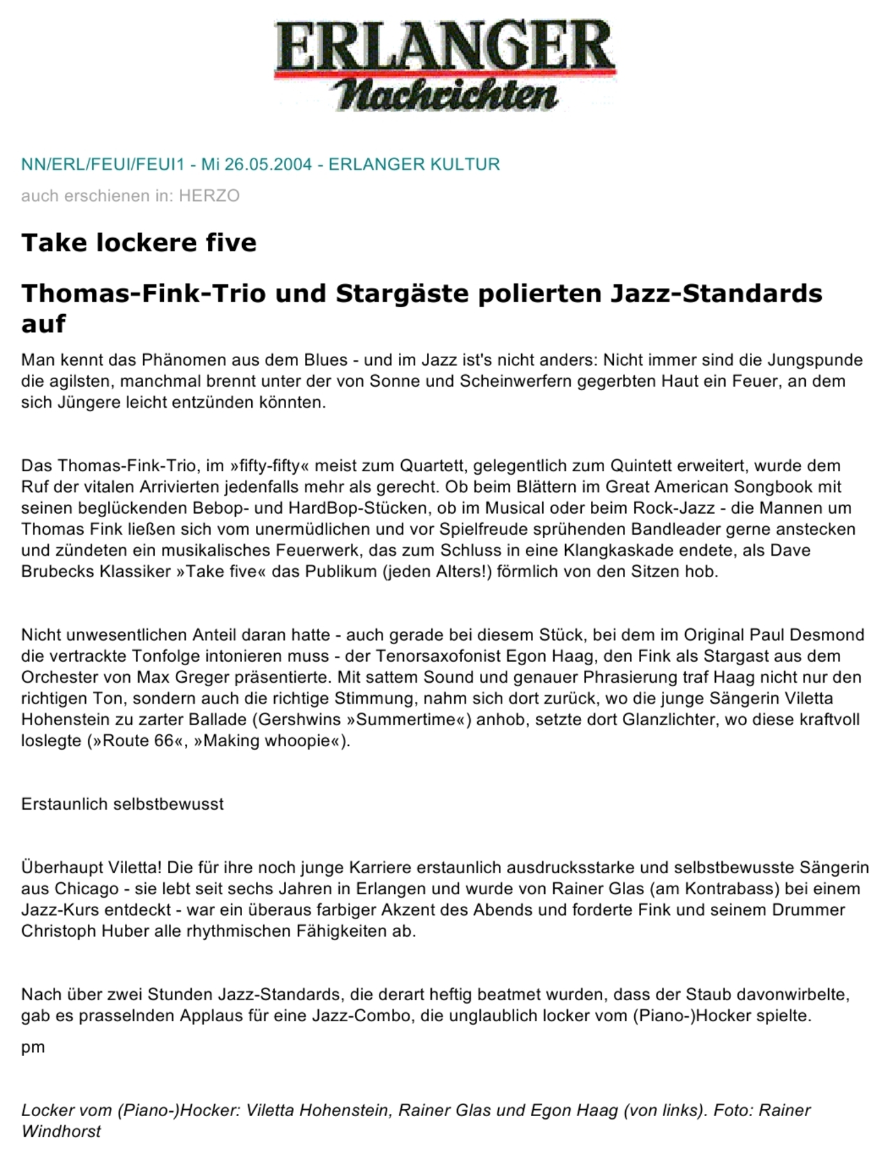 Die Erlanger Nachrichten berichten über ein Jazz Konzert von Thomas Fink, Rainer Glas und Egon Haag im Club Fifty Fifty in Erlangen aus dem Jahr 2004